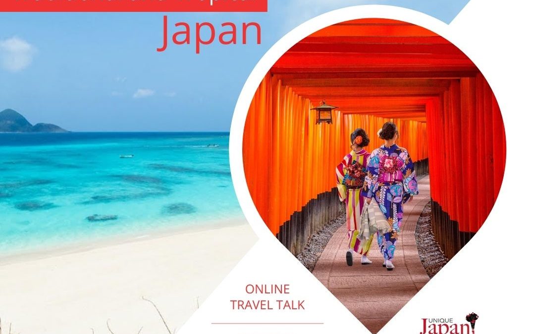 ‘Traditional & Tropical Japan’ Travel Talk