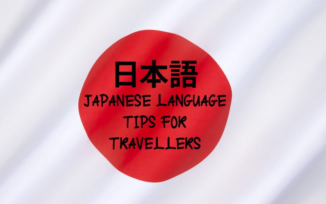 Japanese Language Tips for Travellers in Japan